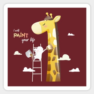 I will paint your life giraffe Sticker